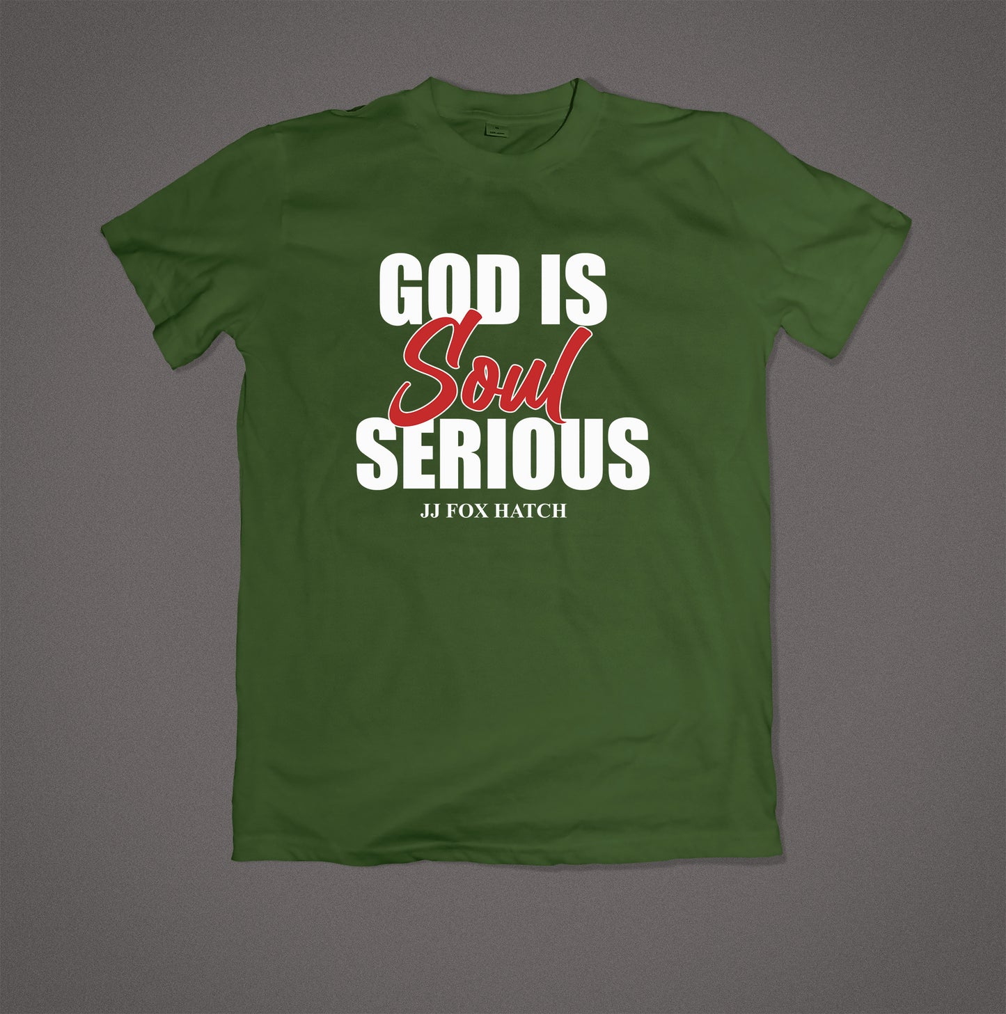 God Is Soul Serious T Shirt